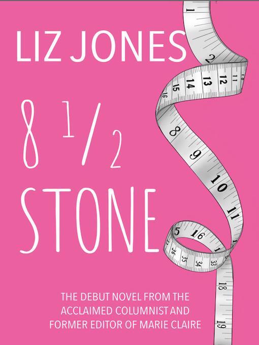 Title details for 8 1/2 Stone by Liz Jones - Available